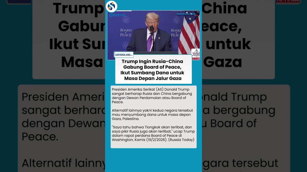 TRUMP UNDANG RUSIA-CHINA GABUNG BOARD OF PEACE! Harapan di Rapat Perdana Dewan Gagasan AS