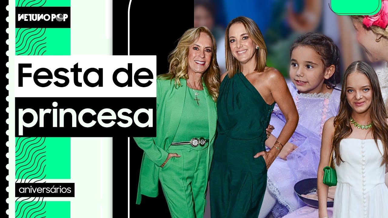 Ticiane Pinheiro e Cesar Tralli celebram 5 anos da filha Manuella com festa de princesa