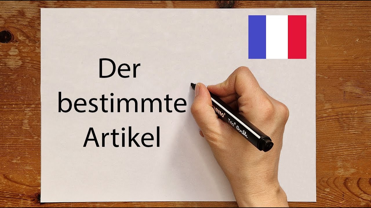 Französisch: Der bestimmte Artikel - einfach erklärt | 
