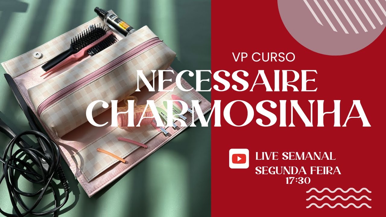 Necessaire Charmosinha - Aprenda Gratuita