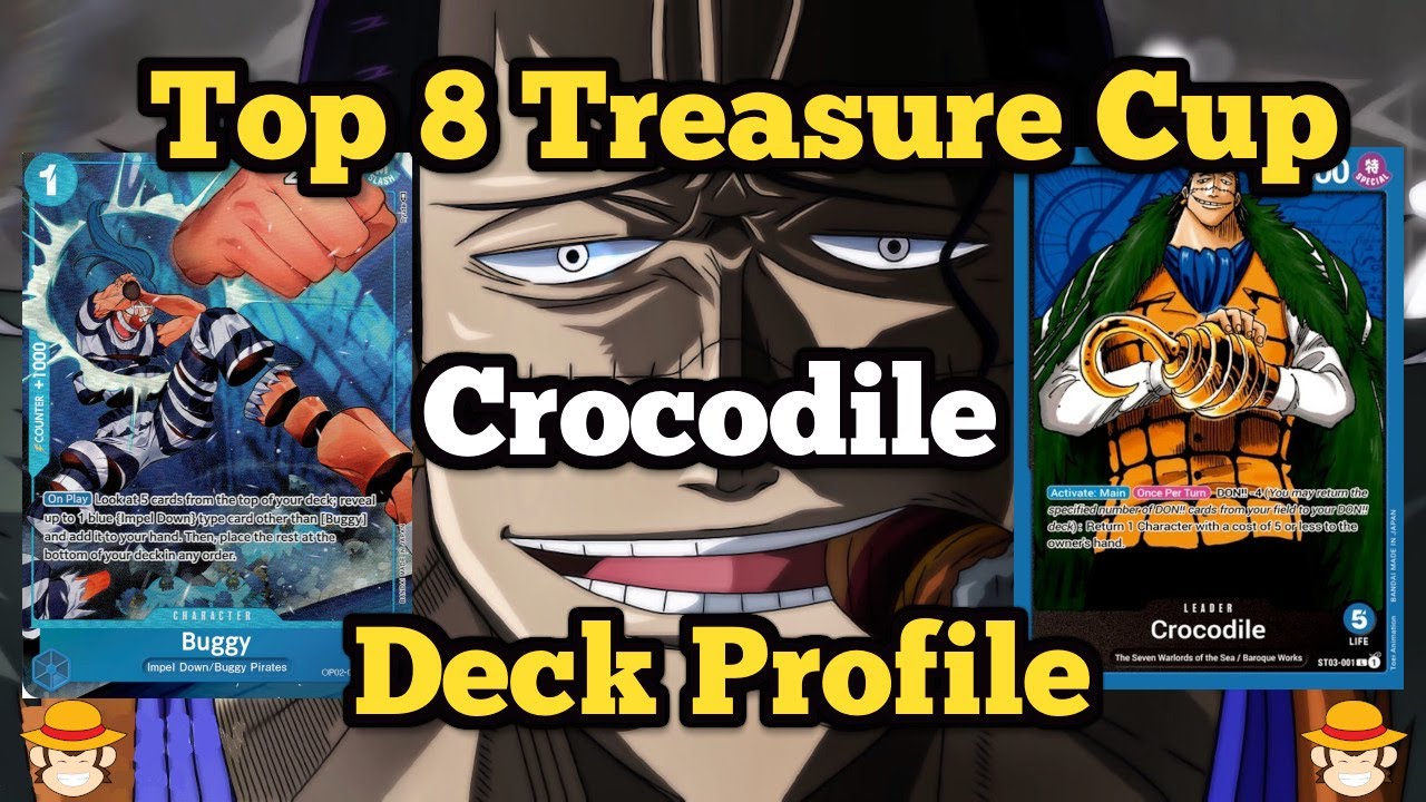 Top 8 Treasure Cup CROCODILE Deck Profile! In-Depth Guide | One Piece TCG | OP03 Pillars of Strength