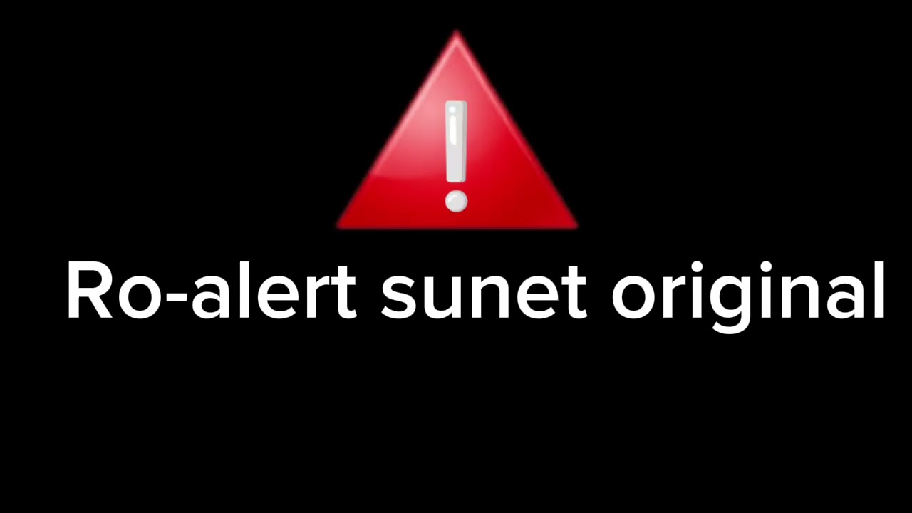 Ro-alert sunet original