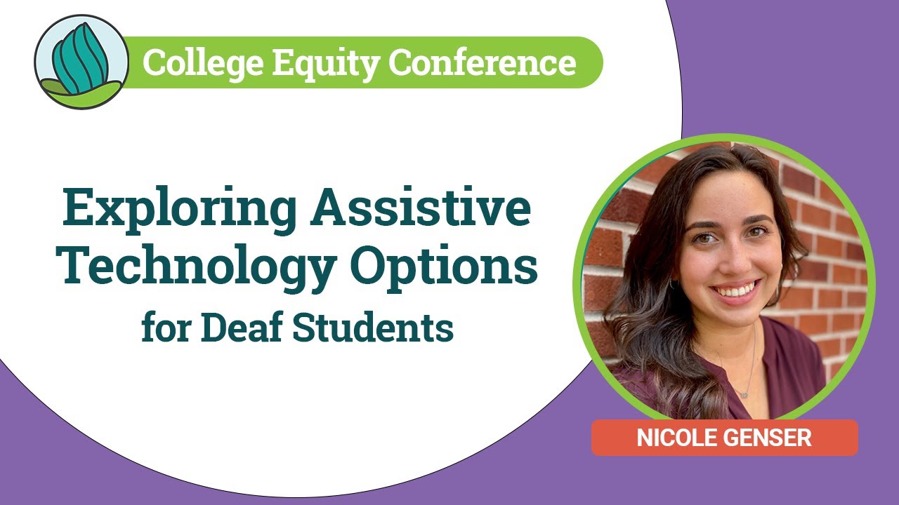 Exploring Assistive Technology Options for Deaf Students