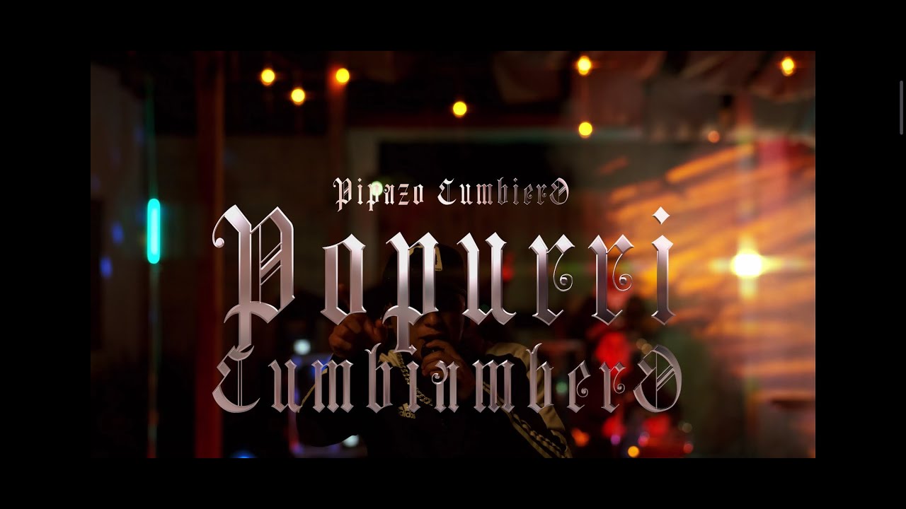POPURRI CUMBIAMBERO - PIPAZO CUMBIERO OFICIAL