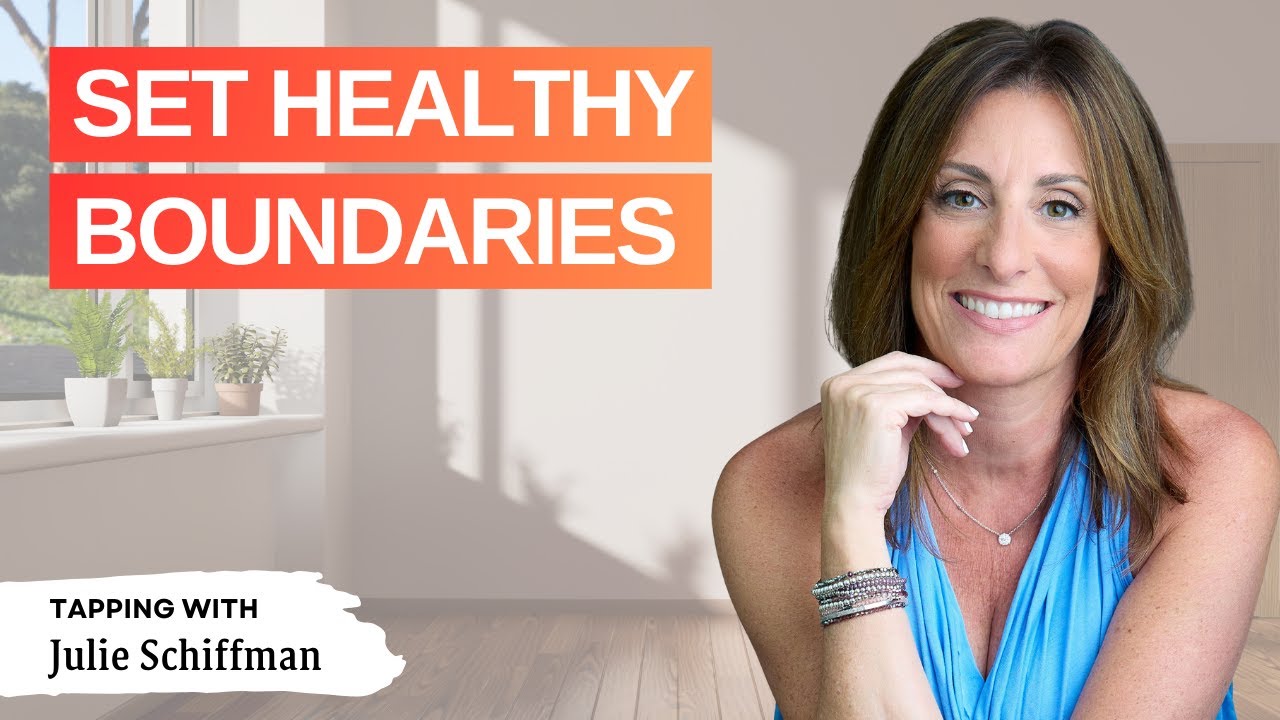 SET HEALTHY BOUNDARIES! EFT Tapping to release guilt and say YES to YOU!