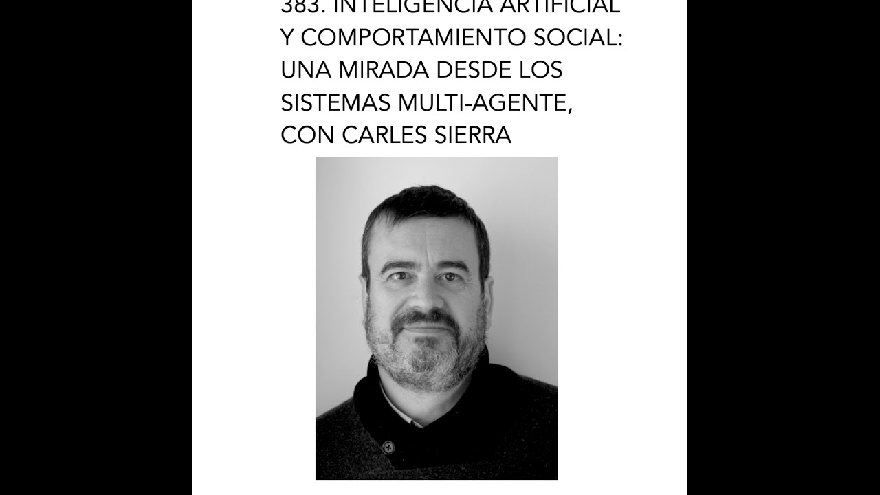 383. Inteligencia artificial y comportamiento social: una mirada desde los sistemas multi-agente,...