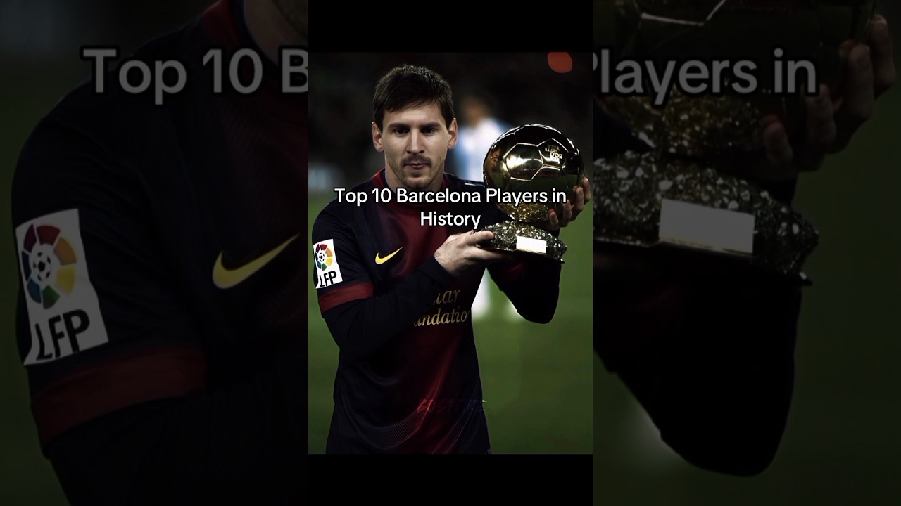 top 10 barcelona players in history 💀 #shorts #viral