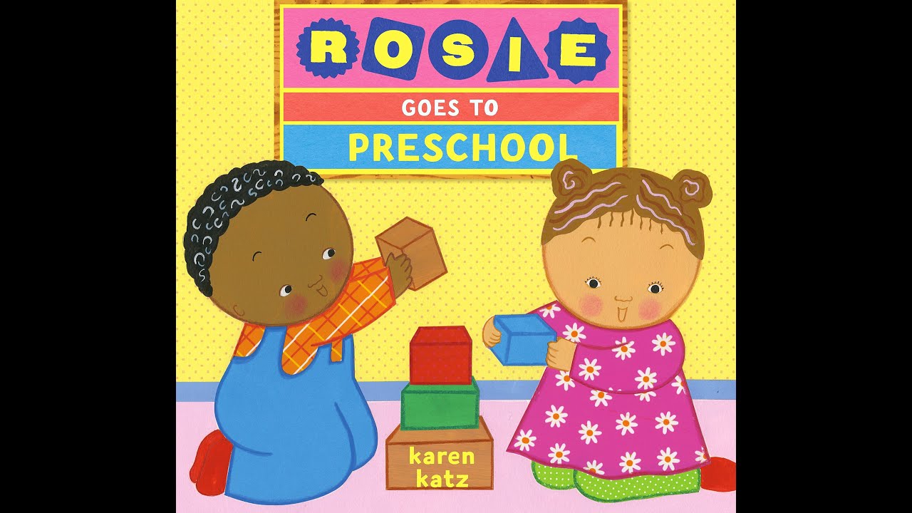 Rosie Goes to Preschool - Read Aloud Book for Children