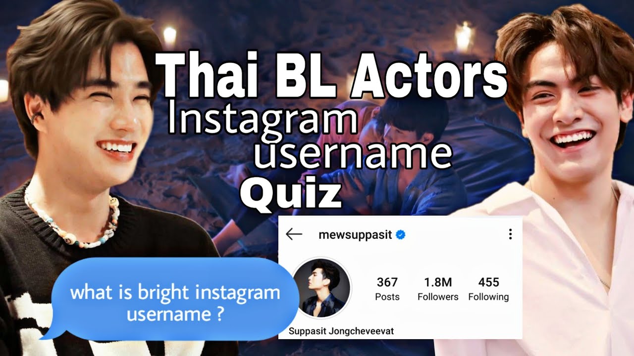 Thai BL Actors Instagram Username Quiz !!! (w/ options) [ThaiBLGAME]
