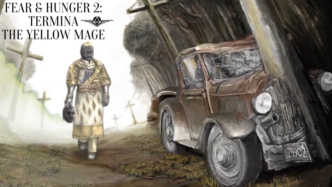 Fear & Hunger 2: Termina - Yellow Mage - Part 4 - The Soul Hunt