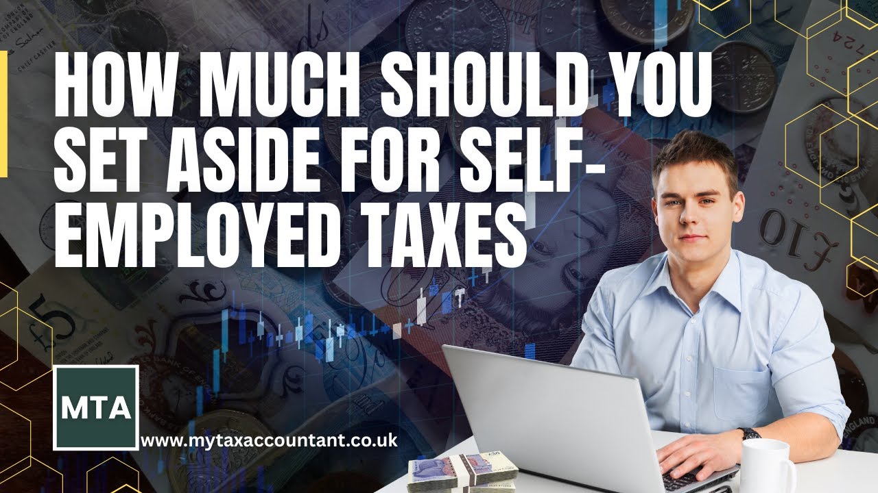 How Much to Set Aside for Self-Employed Taxes in the UK 2026 A Clear Guide for Freelancers | MTA