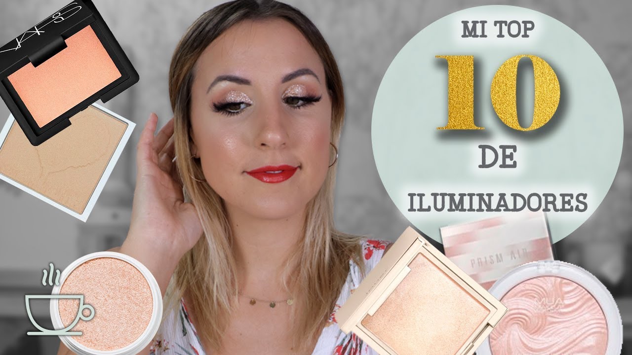 Mis 10 de iluminadores favoritos - El top 10 del brilli brilli