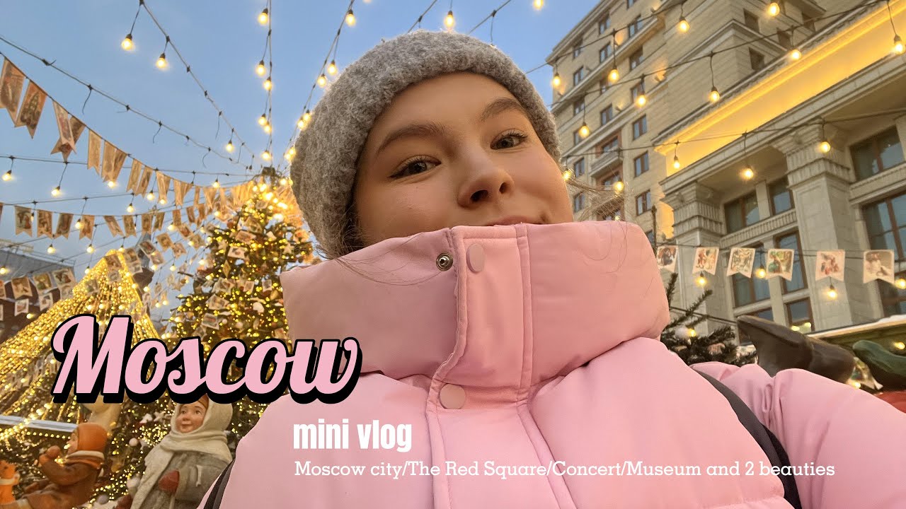 MOSCOW VLOG 2026