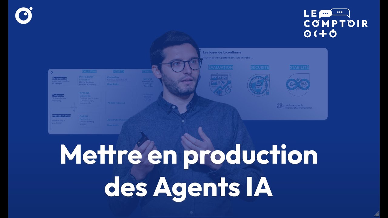 Le Comptoir OCTO - Mettre en production des agents IA : établir les bases de la confiance