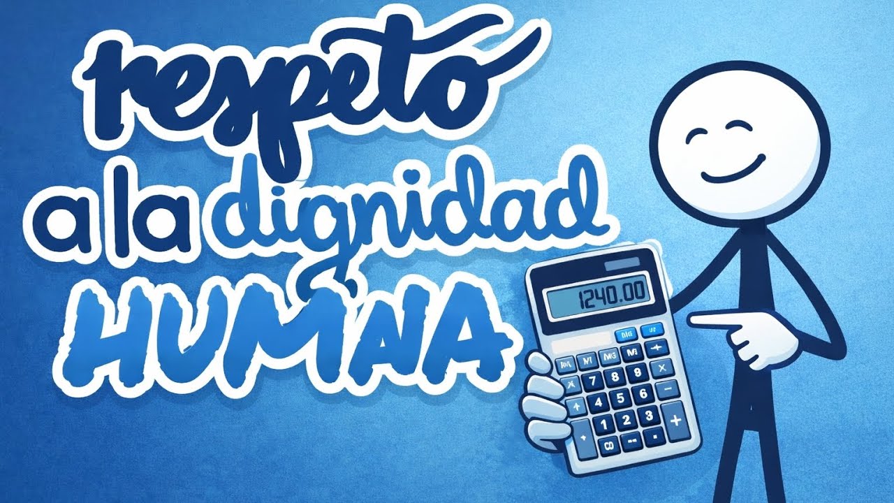 RESPETO A LA DIGNIDAD HUMANA | VIDEO DEEP | CF 2° |