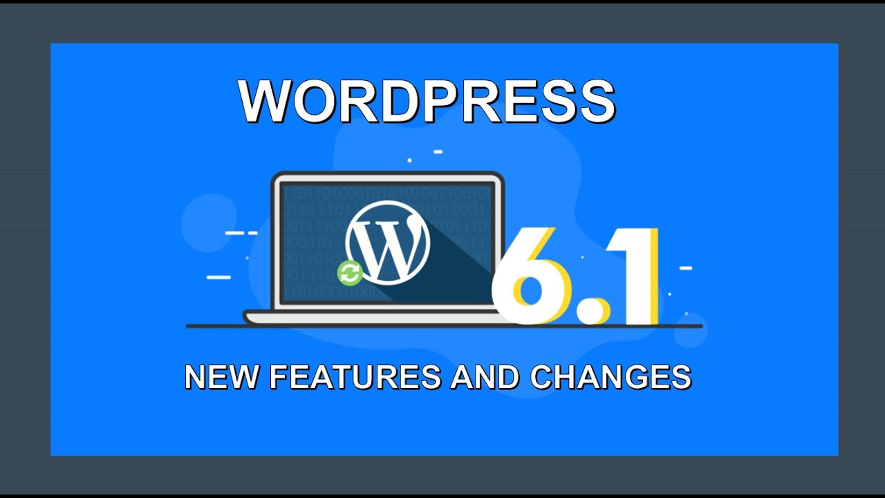 WordPress Update to version 6.1 &ldquo;Misha&rdquo;
