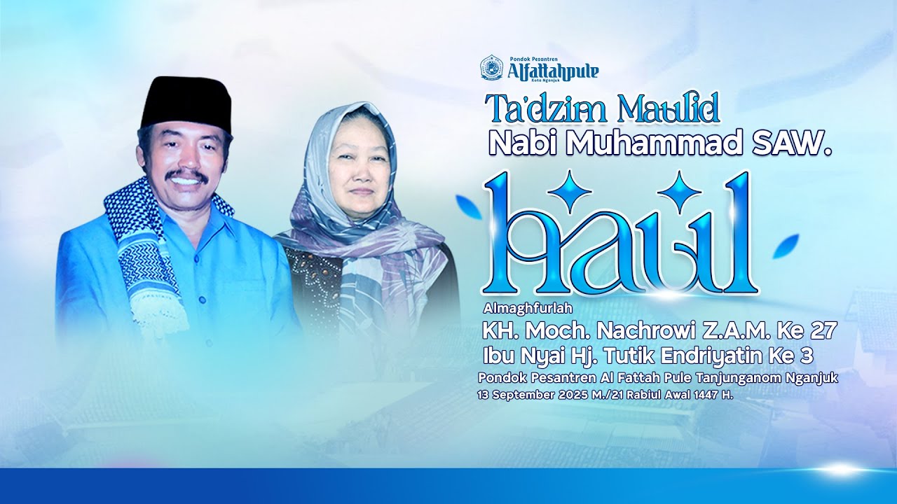 🔴 TA'DZIM MAULID NABI MUHAMMAD DAN HAUL MASYAYIKH I  Pondok Pesantran Al Fattah Pule