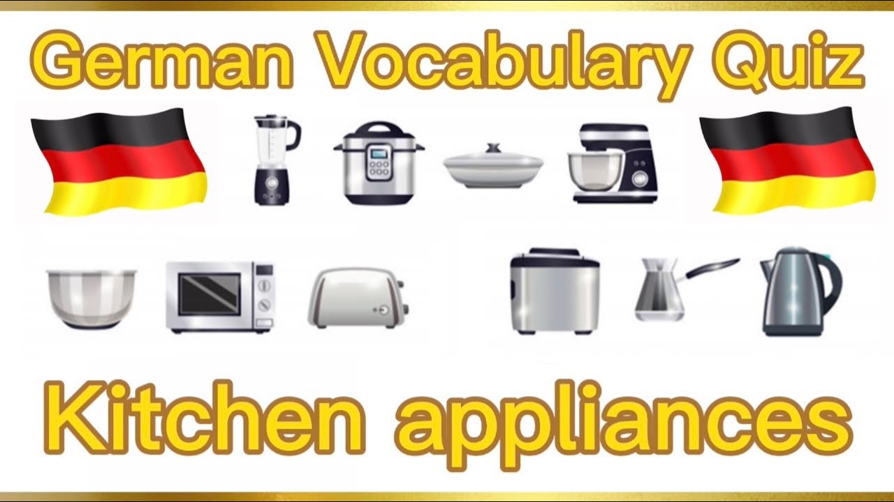 German Vocabulary Quiz: Kitchen appliances | Learn German