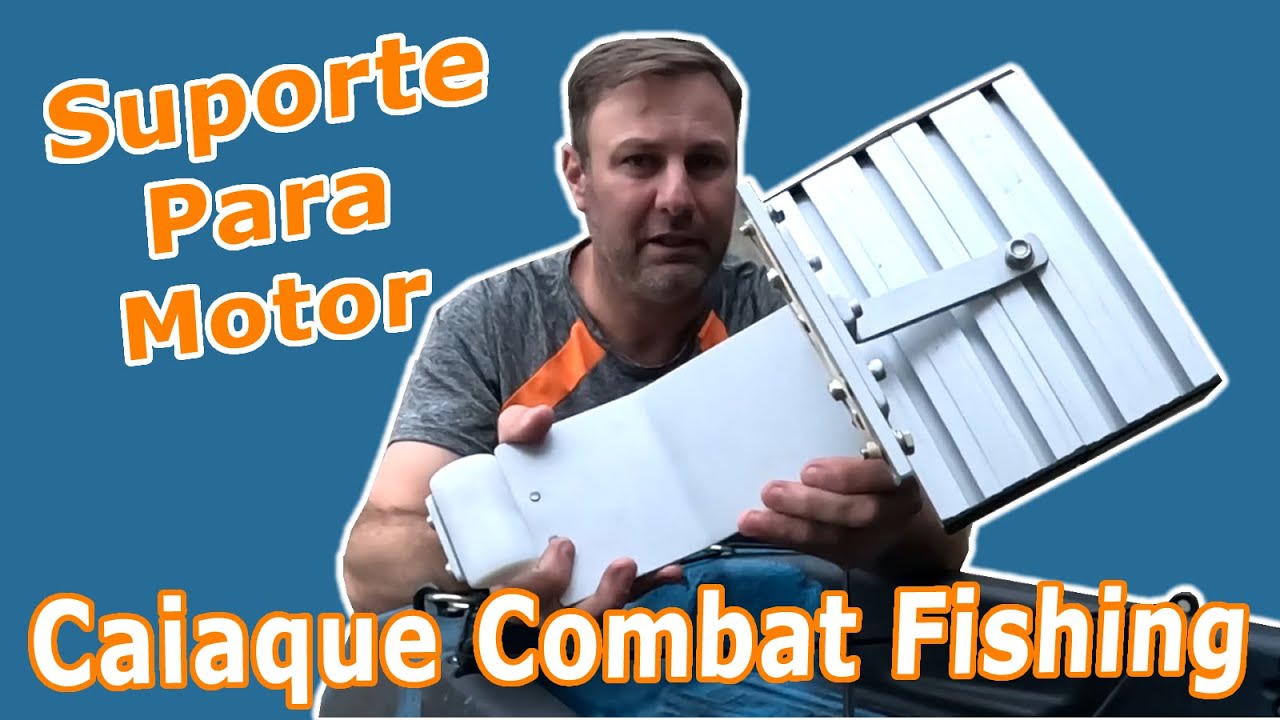 CAIAQUE COMBAT FISHING COM SUPORTE PARA MOTOR