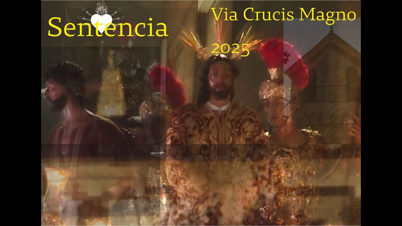 Sentencia de Córdoba Via Crucis Magno 2025 Pasión Andaluza