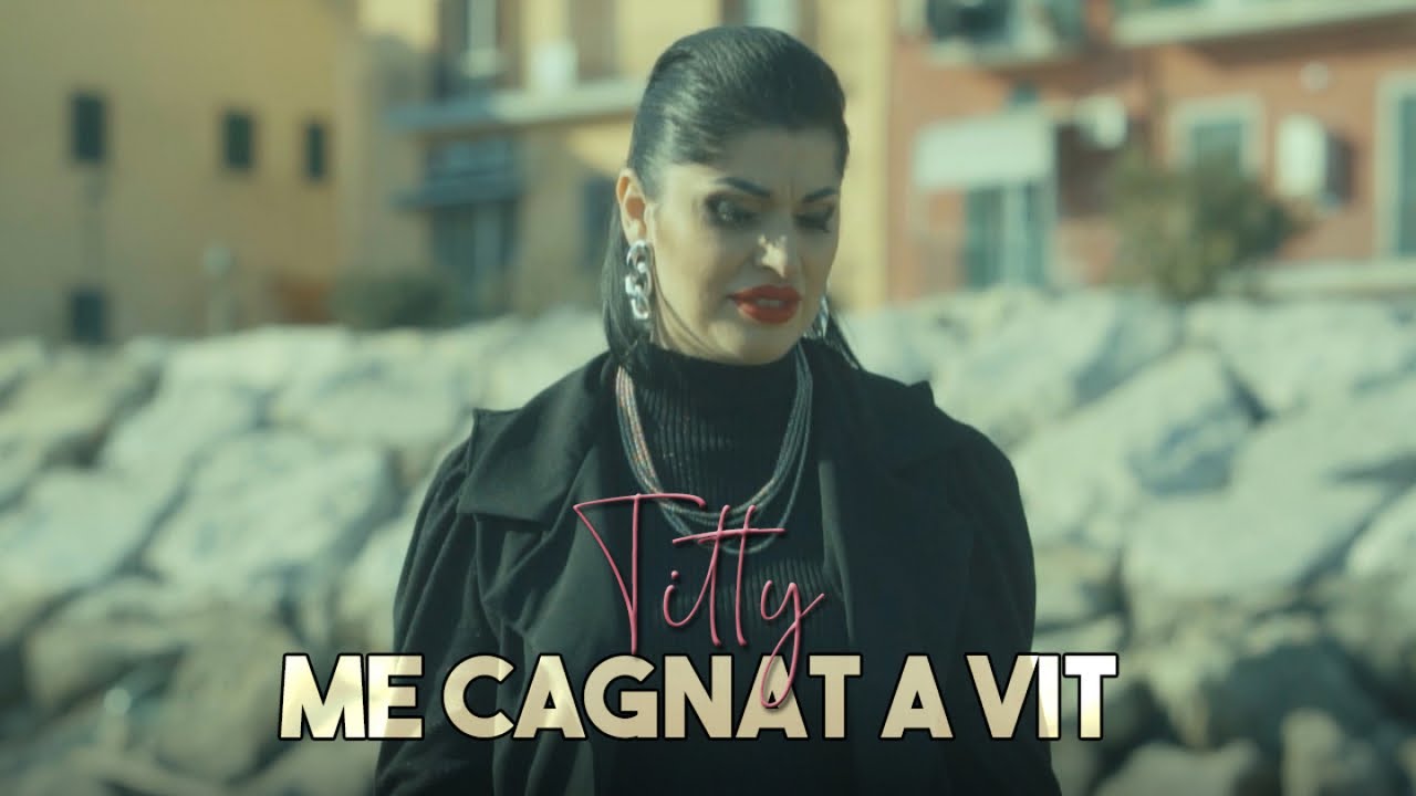 Titty - Me Cagnat a Vit (Video Ufficiale 2021)