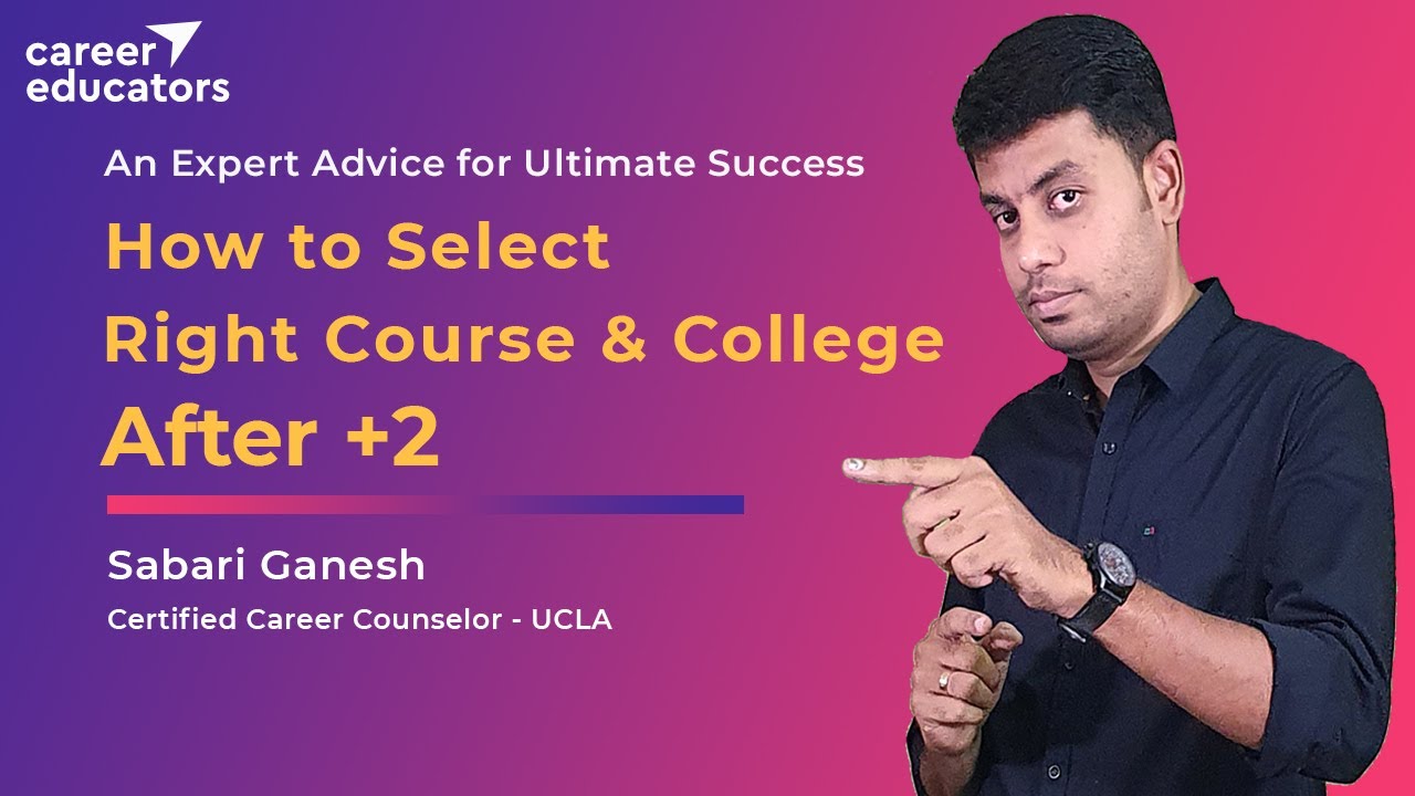 How to Select Right Course and College after +2