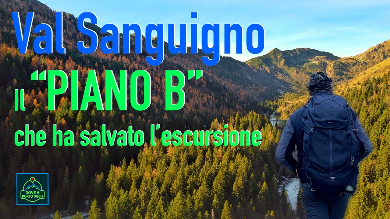 Imprevisto in montagna! Come un piano di riserva mi ha salvato in Val Sanguigno