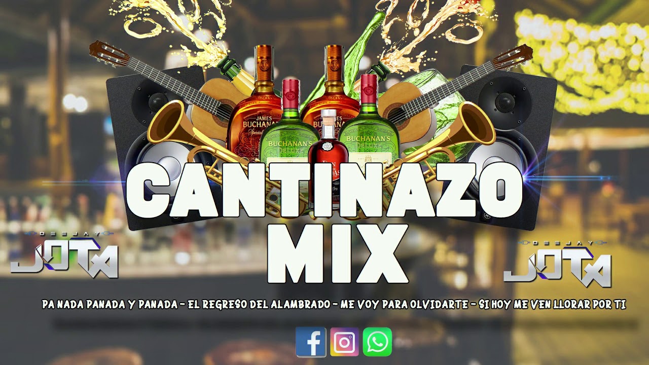 CANTINAZO MIX - DJ JOTA