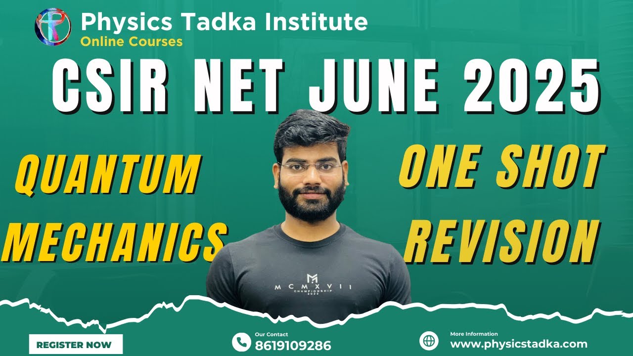 Quantum Mechanics One shot revision| Csir net june 2025 exam