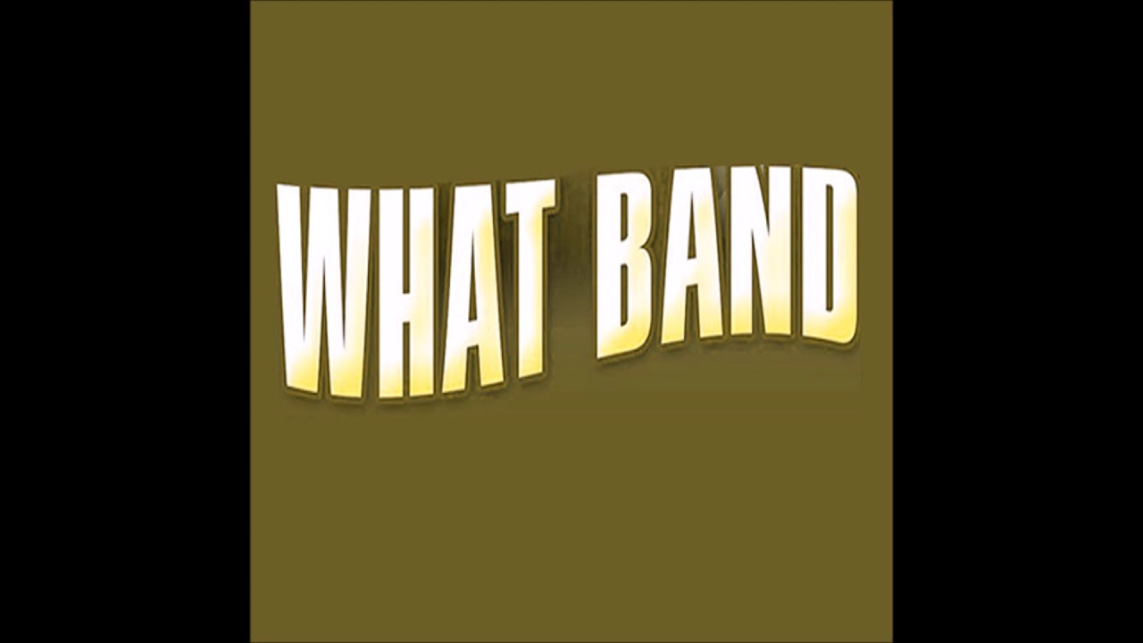 Best Of What Band Volume 1