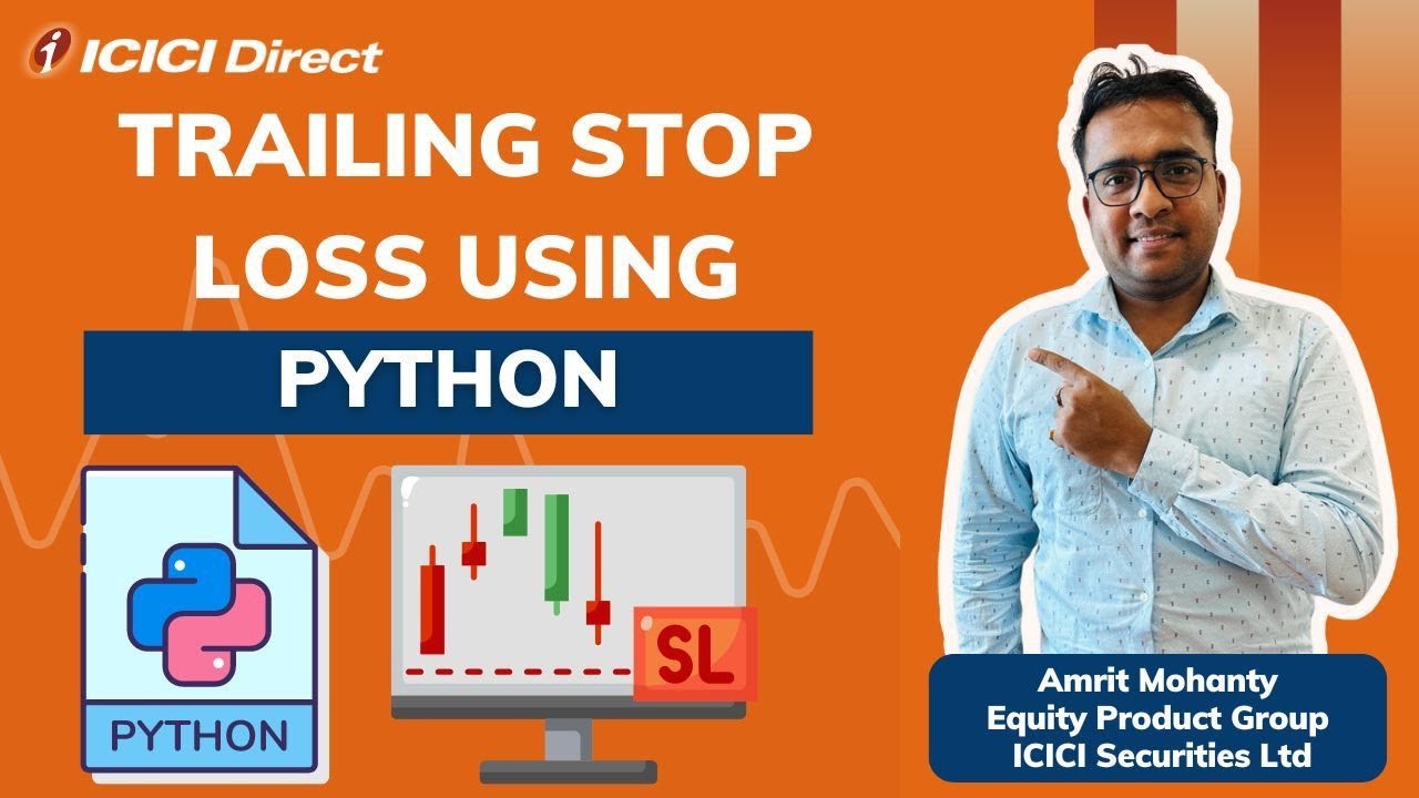 Trailing Stop loss Using Python | ICICI Direct. #icicidirect