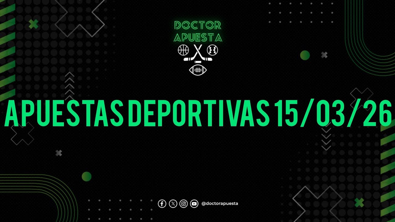 Apuestas Deportivas 15/03/26