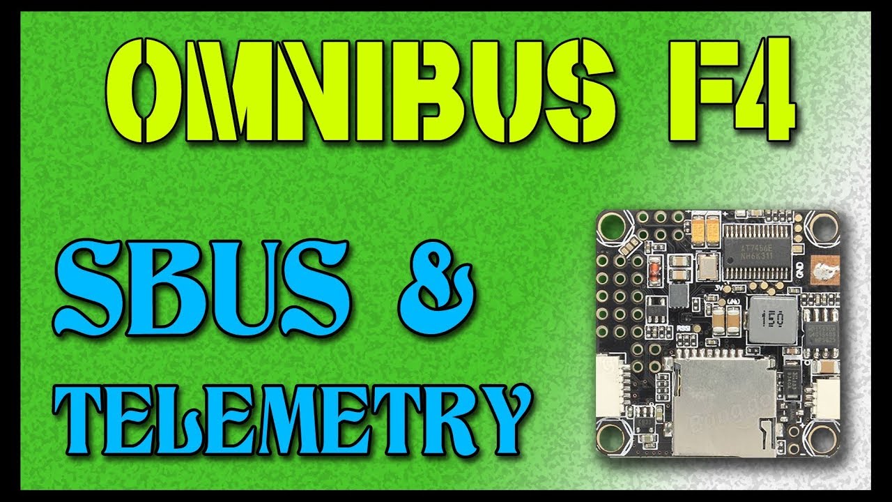 Omnibus F4 V2 - FRSKY Sbus, SmartPort & Telemetry
