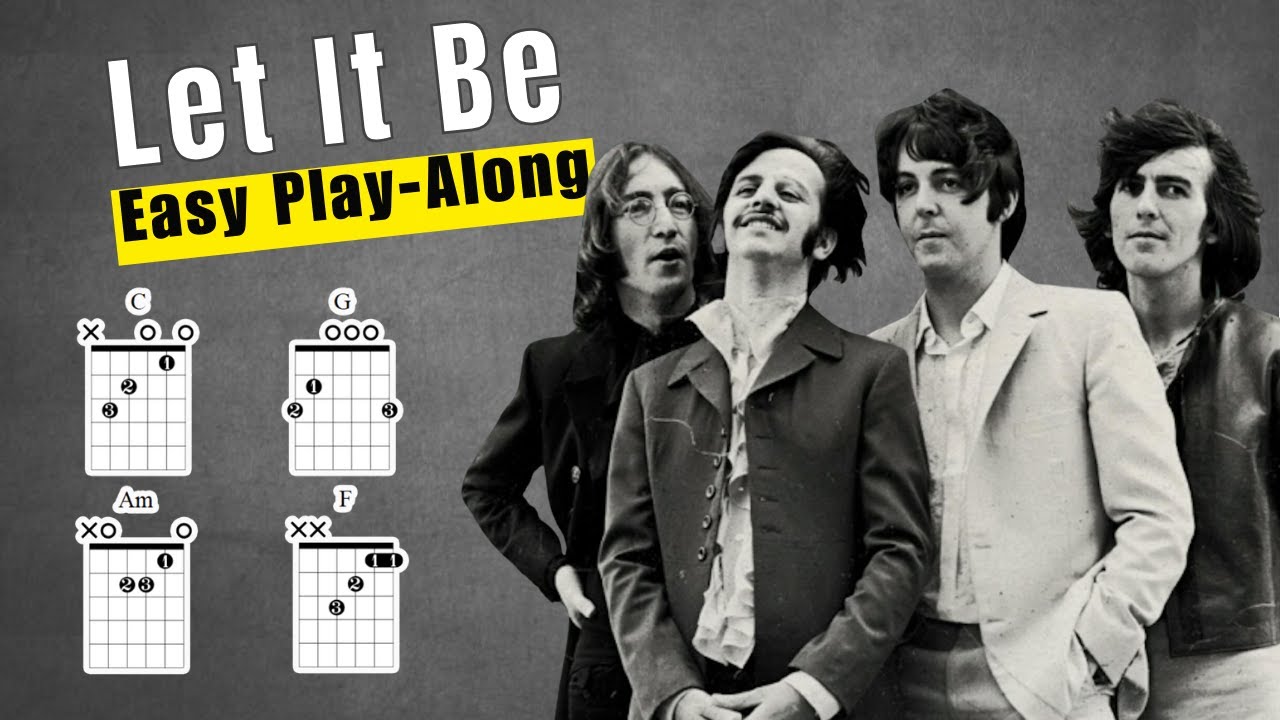 Let It Be Play Along With Chords Lyrics & Timing
