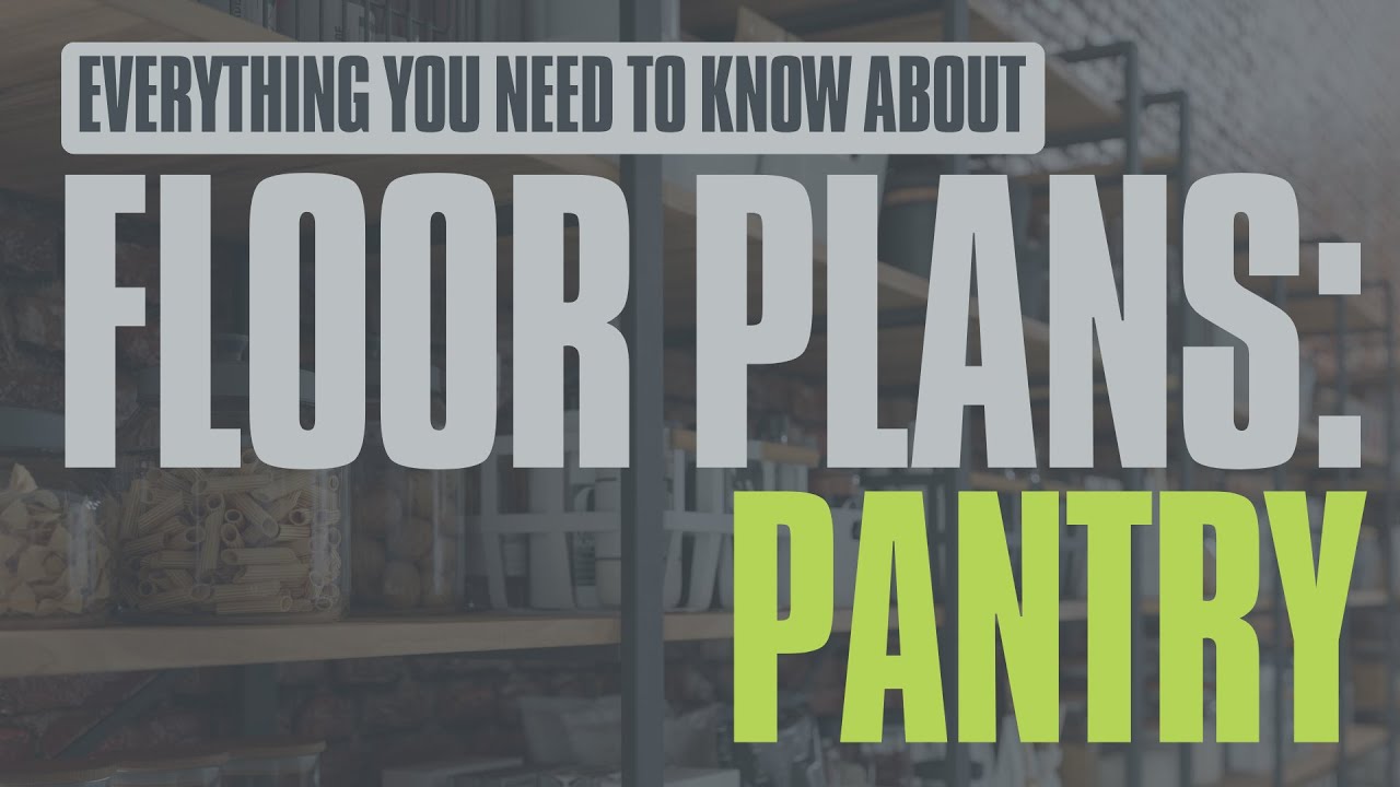 Designing the Perfect Pantry: Best Sizes for Your Floor Plan!