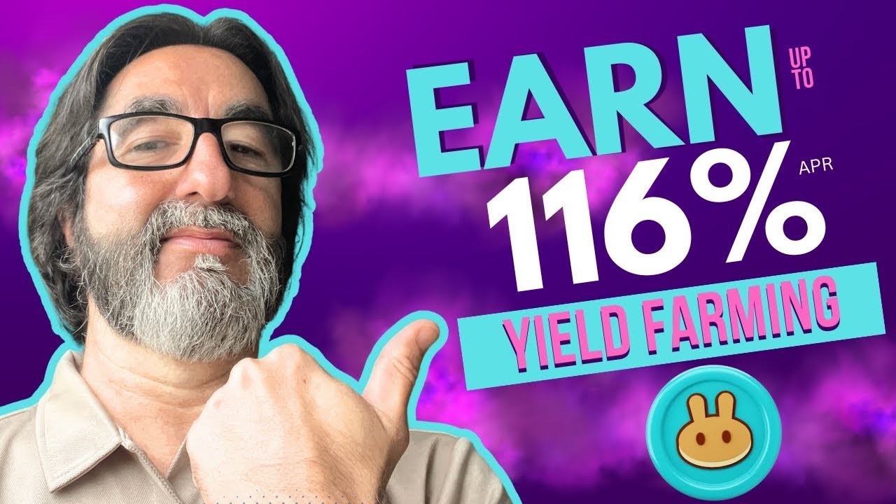 Earn Up to 116% APR on Pancake Swap