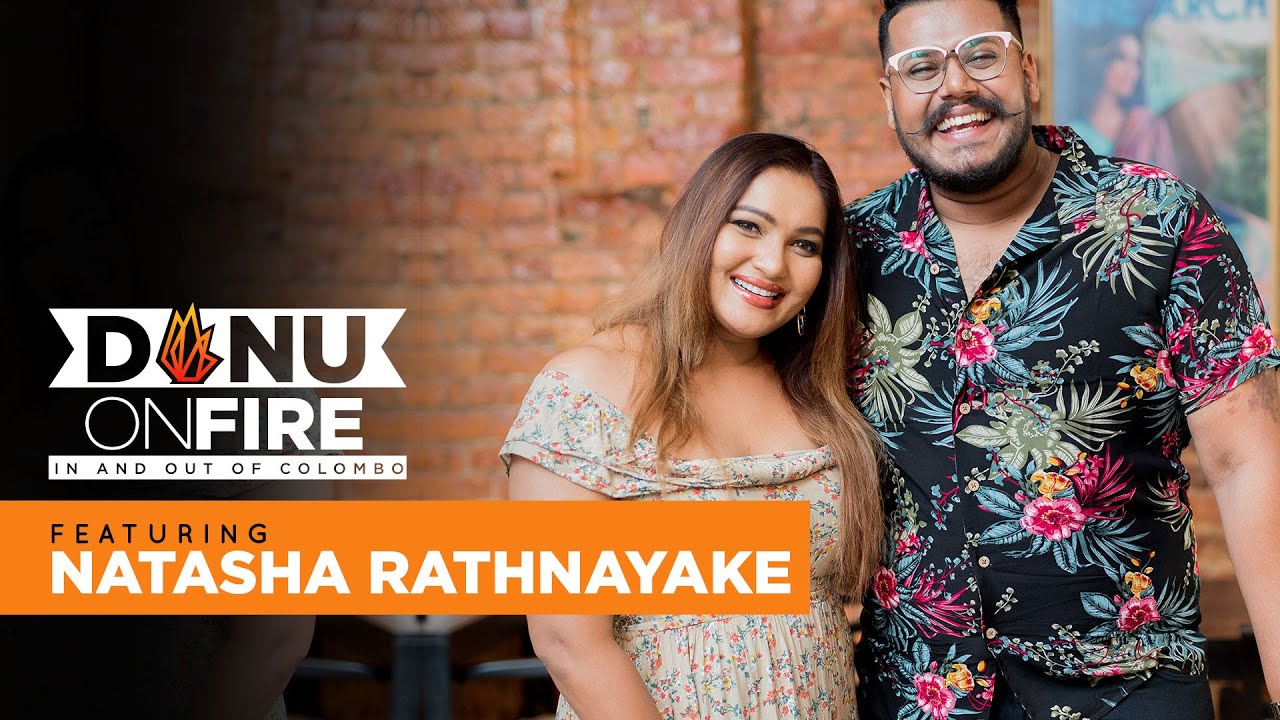 Danu on Fire | Natasha Rathnayake