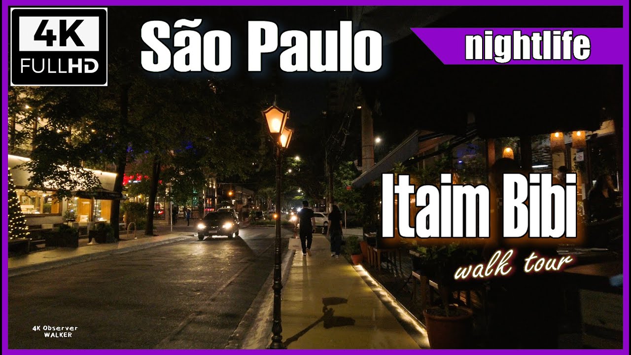 [4K] A vida noturna e os bares do Itaim Bibi #saopauloape #saopaulowalkingtour #saopaulocity
