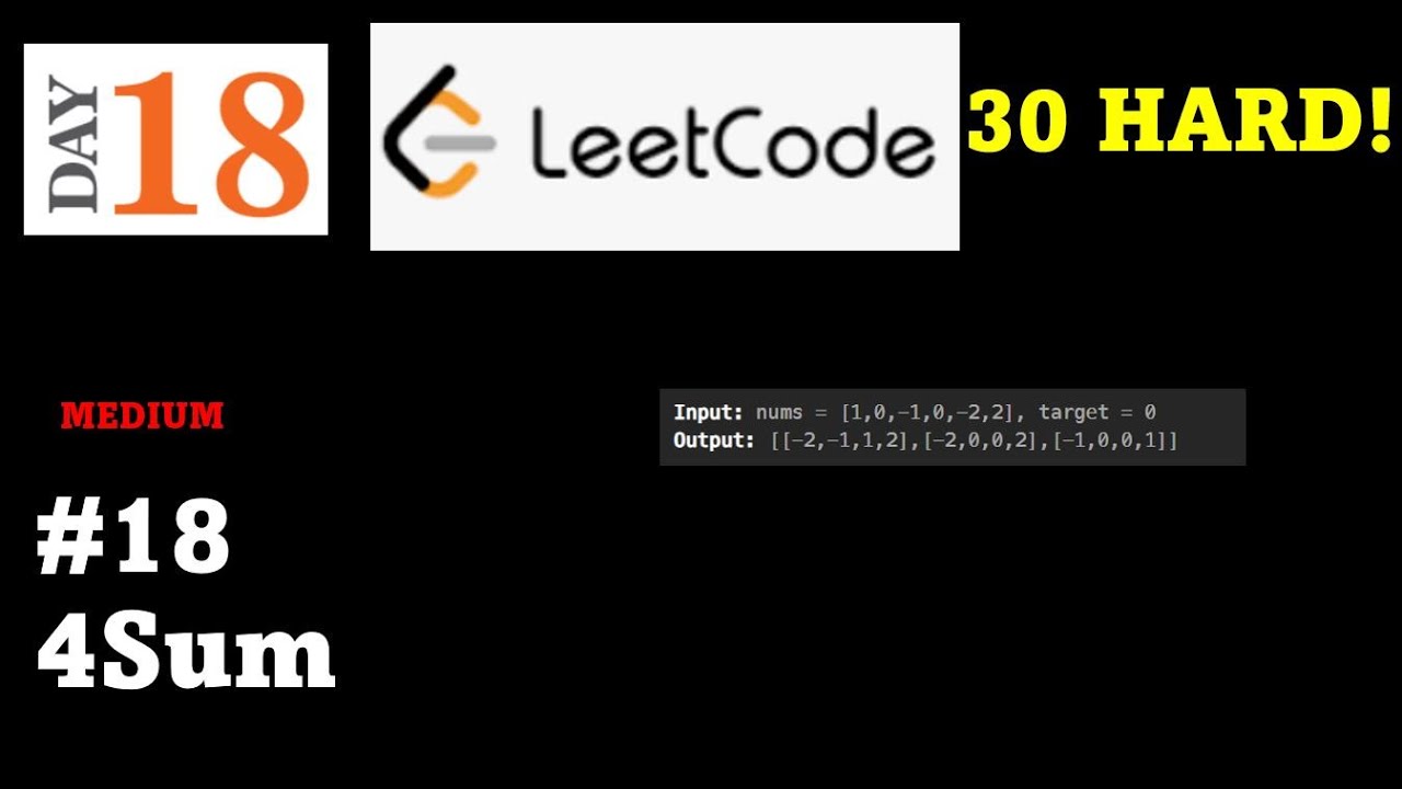 30 HARD Challenge - Day 18: Python for Beginners: Leetcode Problem #18: 4Sum