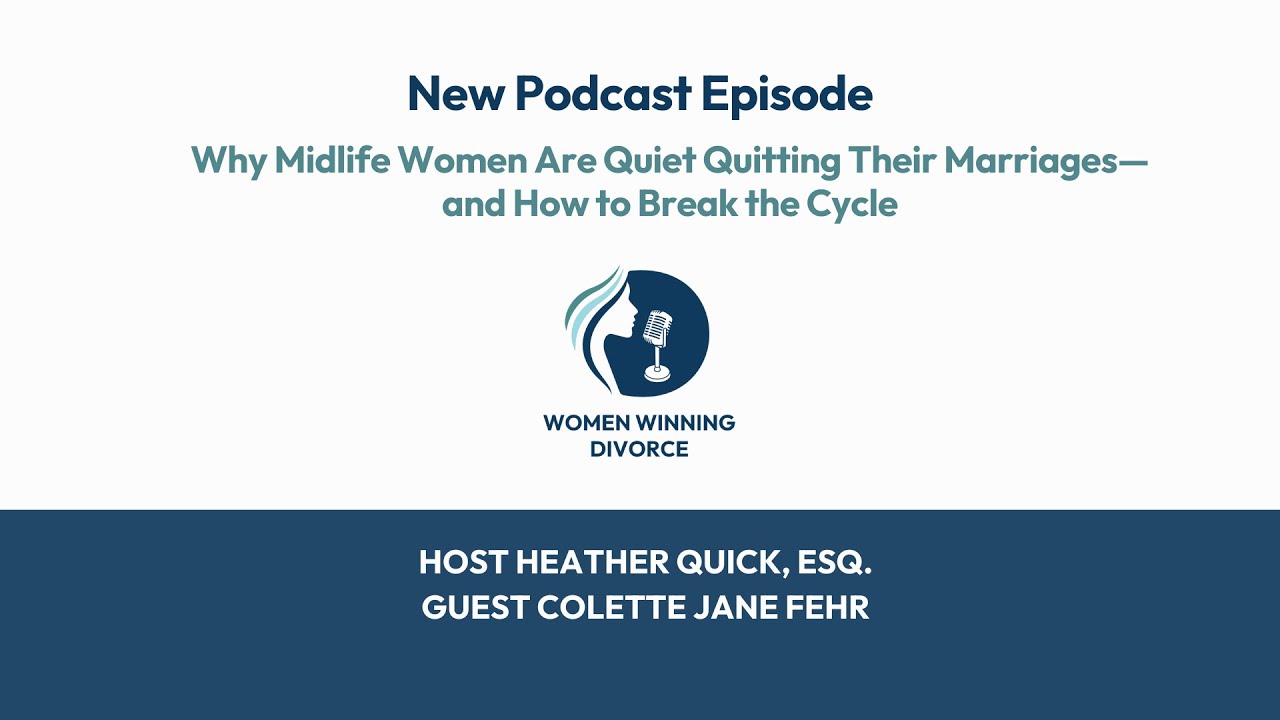WWD #205 Why Midlife Women Are Quiet Quitting Their Marriages—and How to Break the Cycle