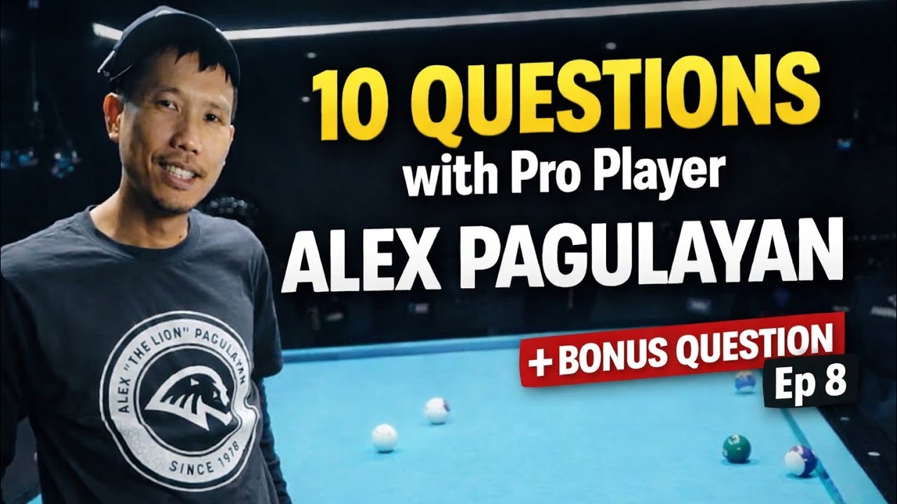 10 Questions With Alex Pagulayan Ep 8 #billiards 