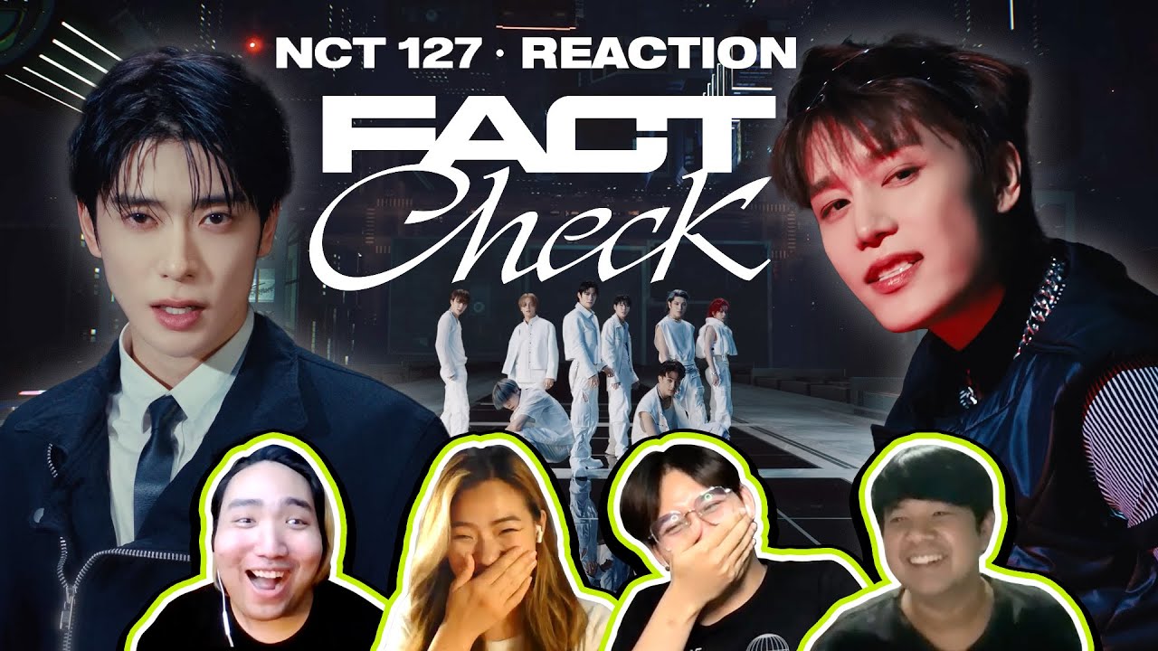 [REACTION] NCT 127 - 'Fact Check' MV, Teaser, Performance Video | SPOP SPACE | เพลงตื๊ดมากกกก