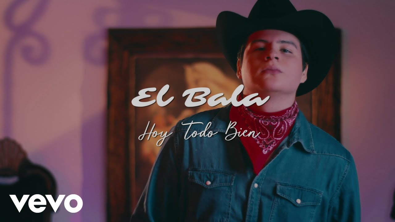 El Bala - Hoy Todo Bien