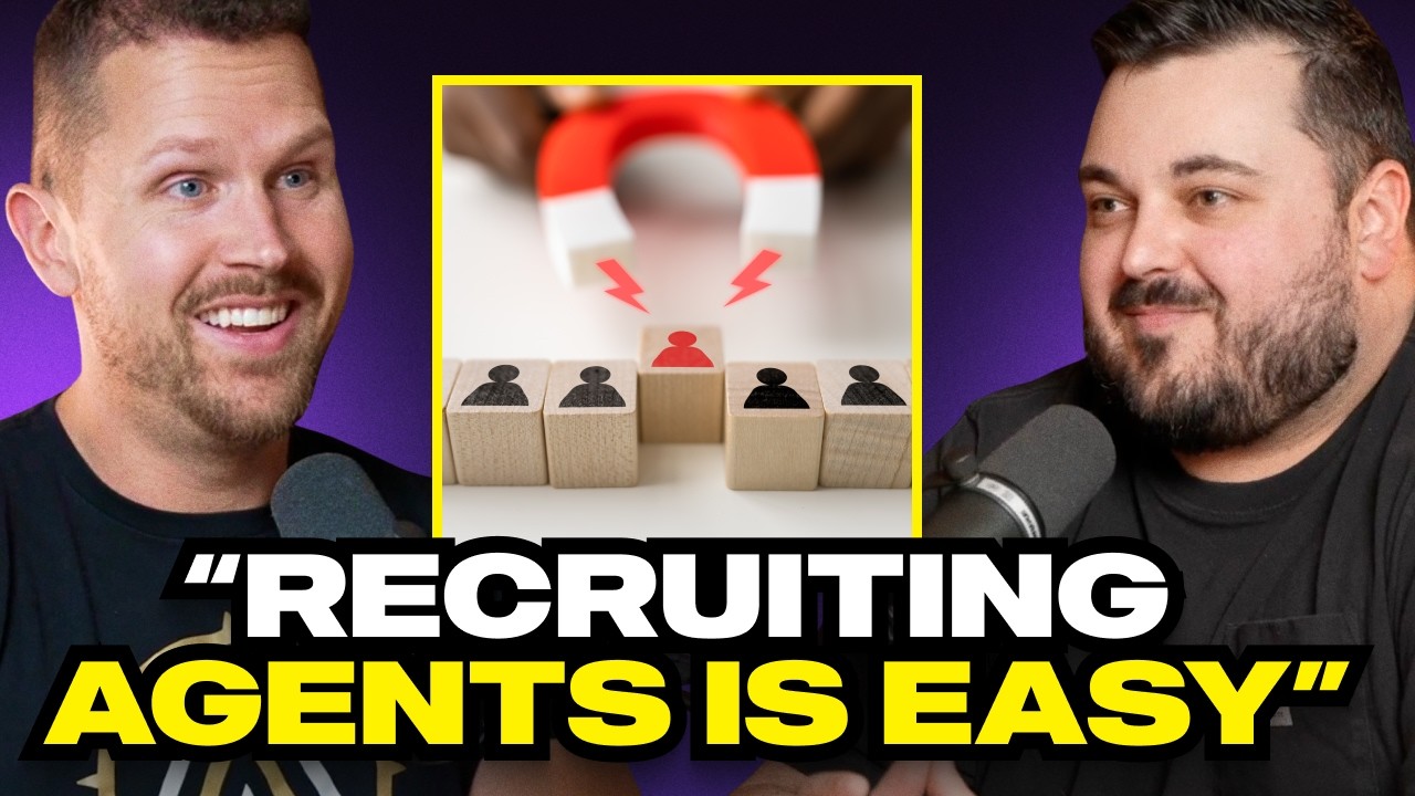 Agent Attraction - The Secret to Recruiting Real Estate Agents [RE|CEO Ep.5]