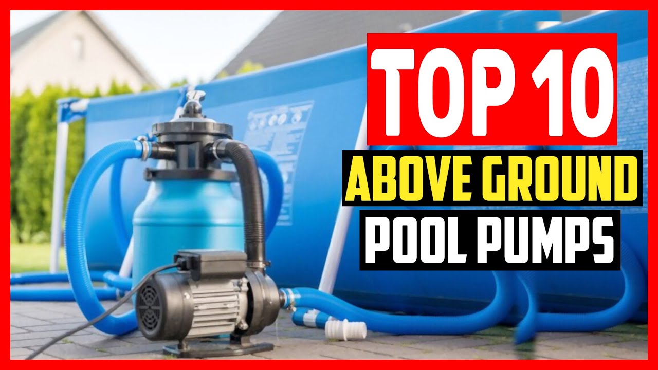 ✅Top 10 Best Above Ground Pool Pumps of 2025