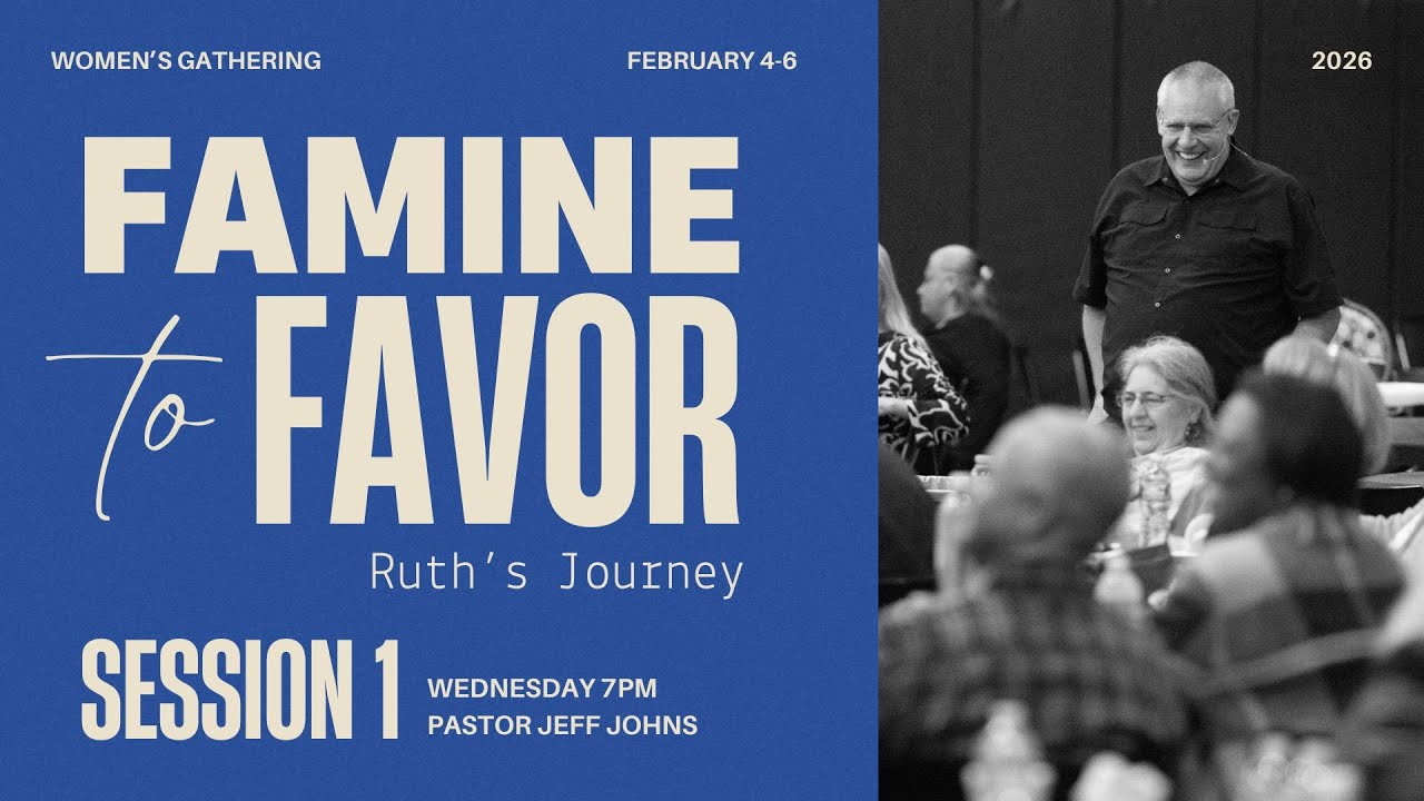 Women's Gathering | Famine to Favor | Session 1