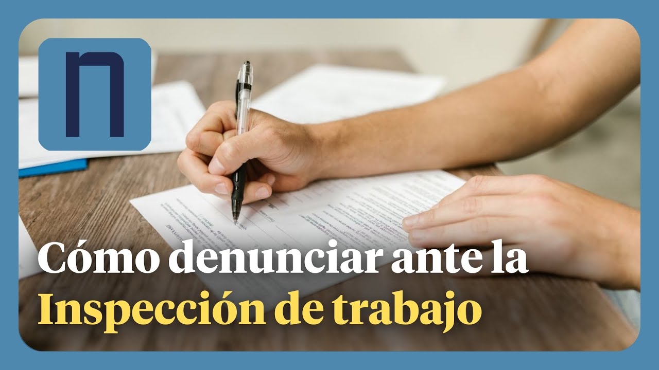 C&oacute;mo DENUNCIAR a tu empresa ante la INSPECCI&Oacute;N DE TRABAJO paso a paso