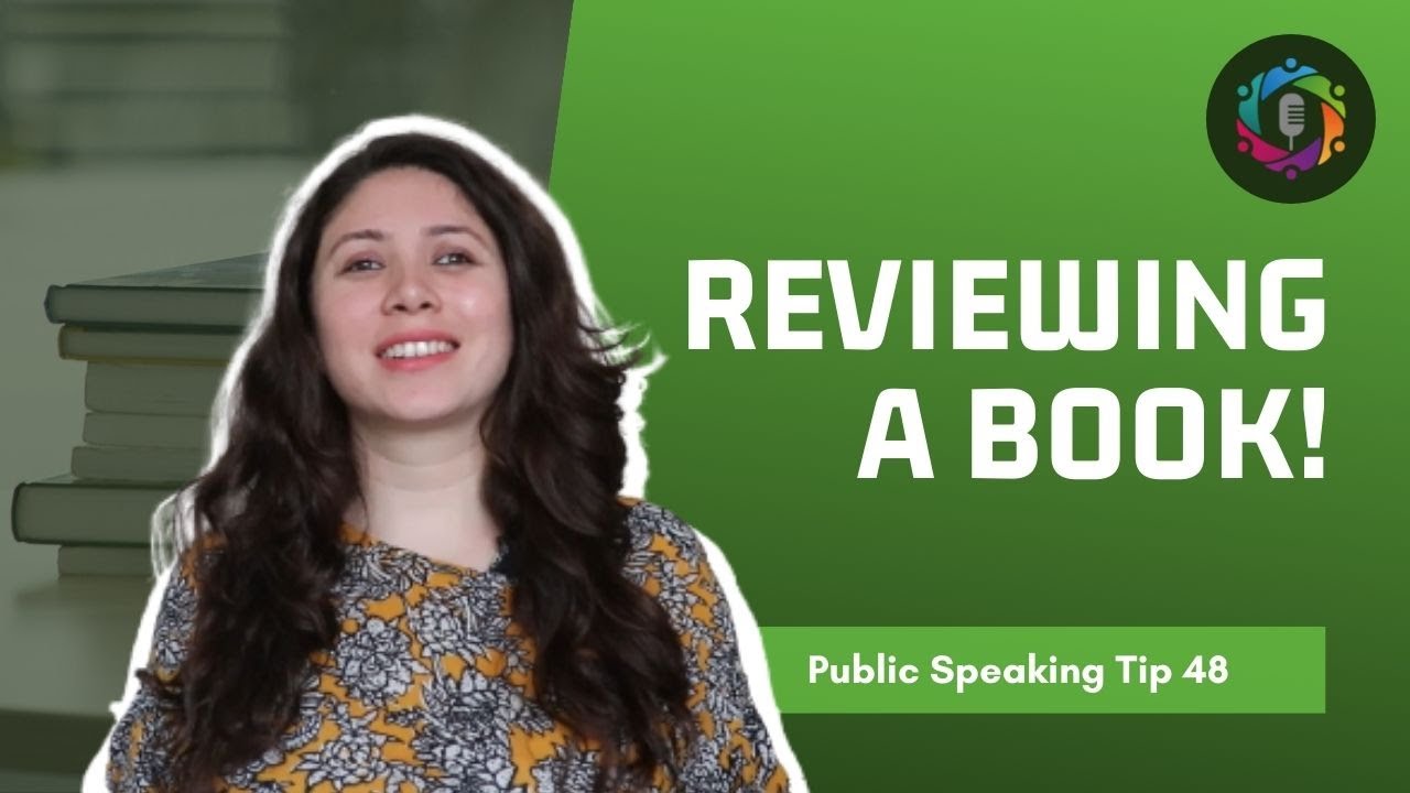 Doing a Book Review! | Public Speaking Tip 48 | Speakers' Circle