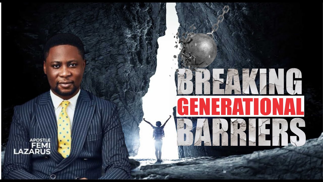 BREAKING GENERATIONAL BARRIERS