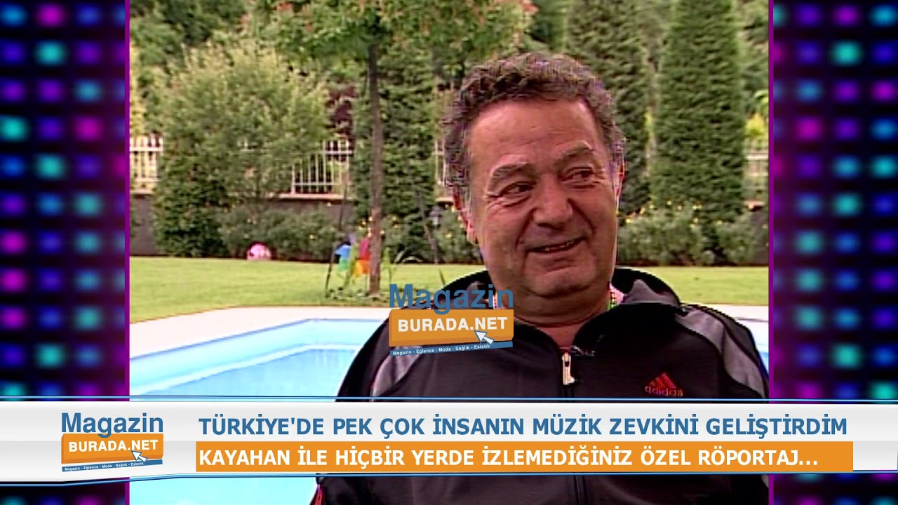 KAYAHAN'IN BU RÖPORTAJI HİÇ BİR YERDE YOK.BÜYÜK USTA'NIN ÖZEL AÇIKLAMALARI SADECE MAGAZİN BURADA'DA